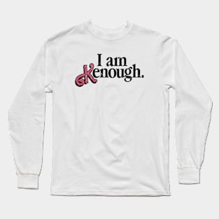 I am Kenough Vintage Long Sleeve T-Shirt